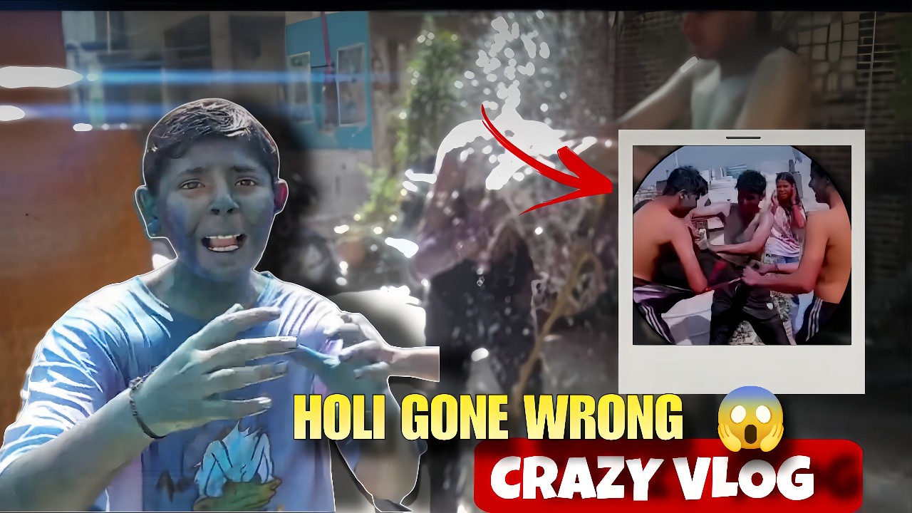 Holi Gone Wrong - Things Got Dangerous !! 😱
