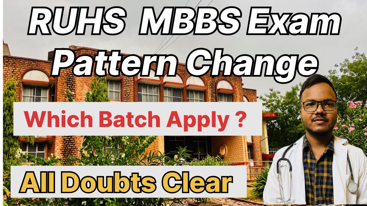 RUHS MBBS Exam Pattern Change !! Which batch apply ?? All doubt clear 🔥🔥#mbbs #ruhs #neet #doctor 