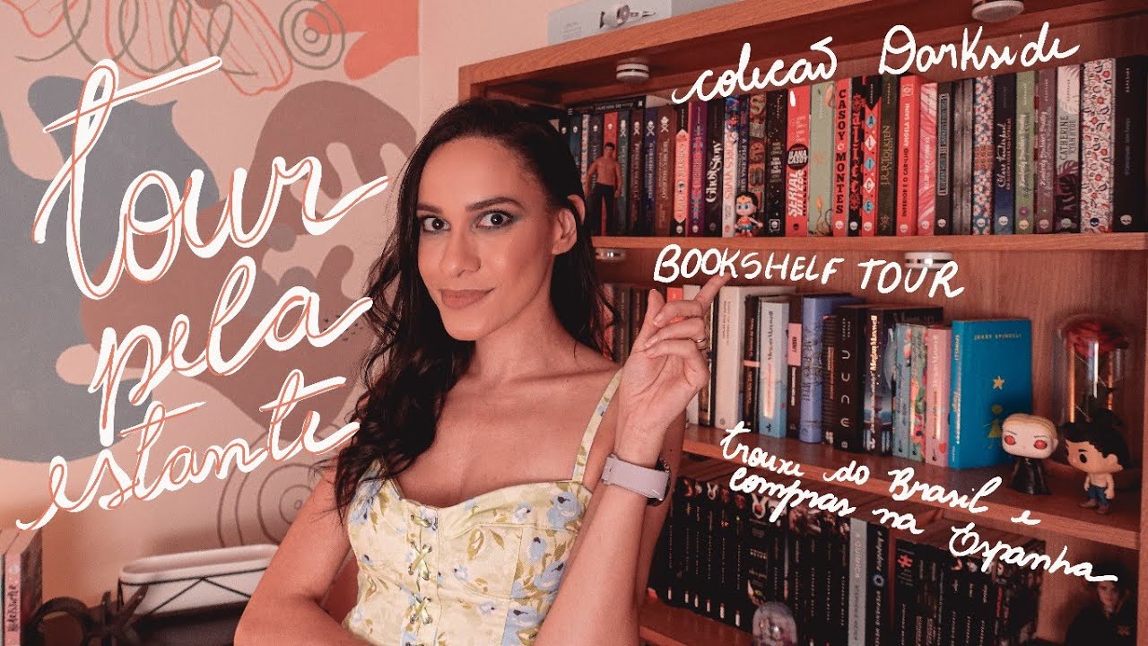 BOOKSHELF TOUR PELA MINHA ESTANTE DA ESPANHA O/