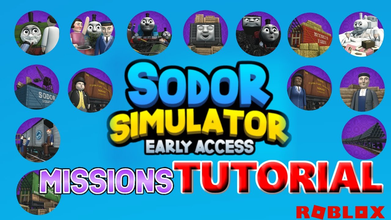 TUTORIAL: How To Complete All The Missions in Sodor Simulator • Early Access