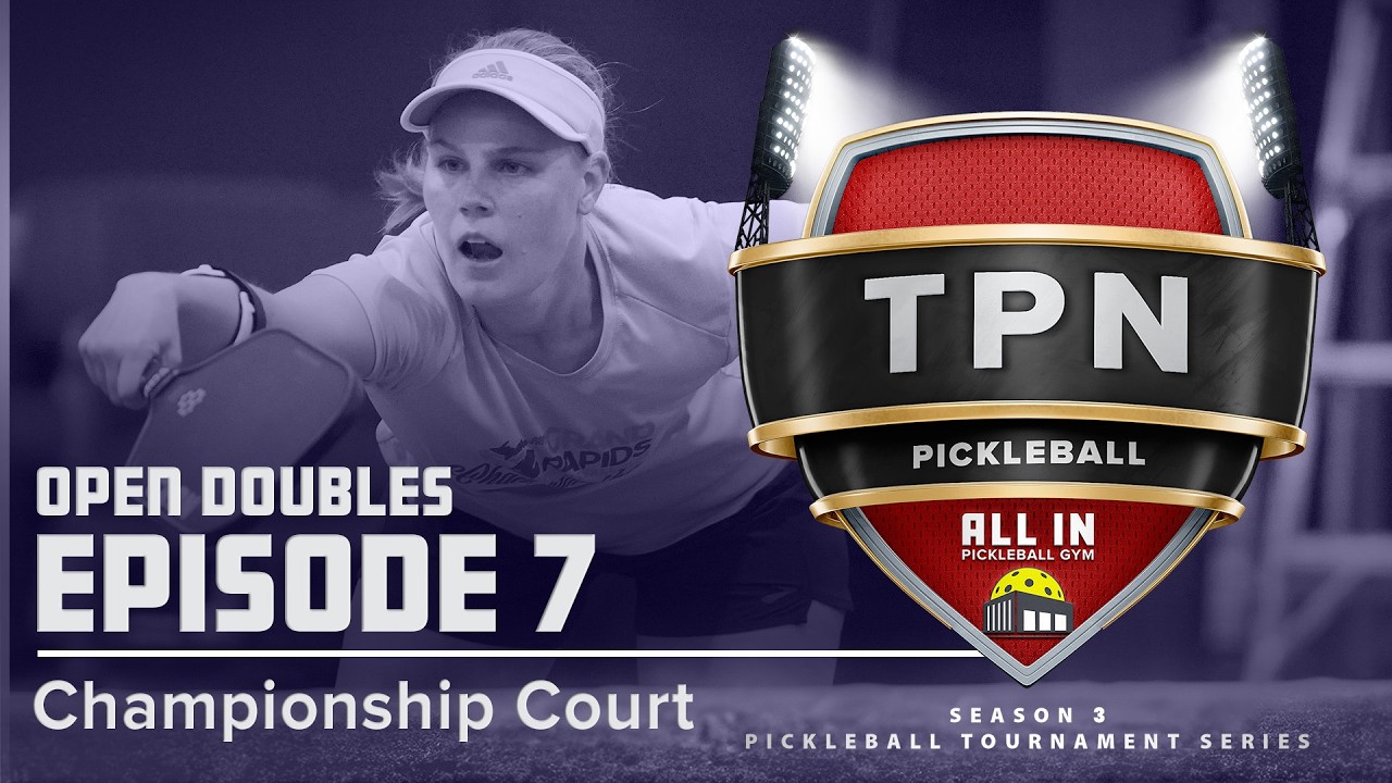 TPN Main CC Broadcast - S3:E7 - Men's Division - All In Pickleball Gym - Championship Court