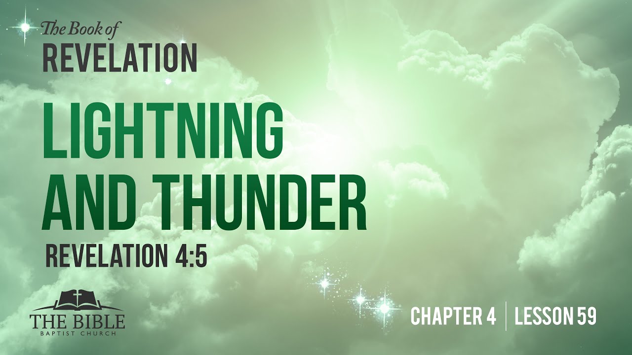 Lightning and Thunder | Revelation Chapter 4 - Lesson 59