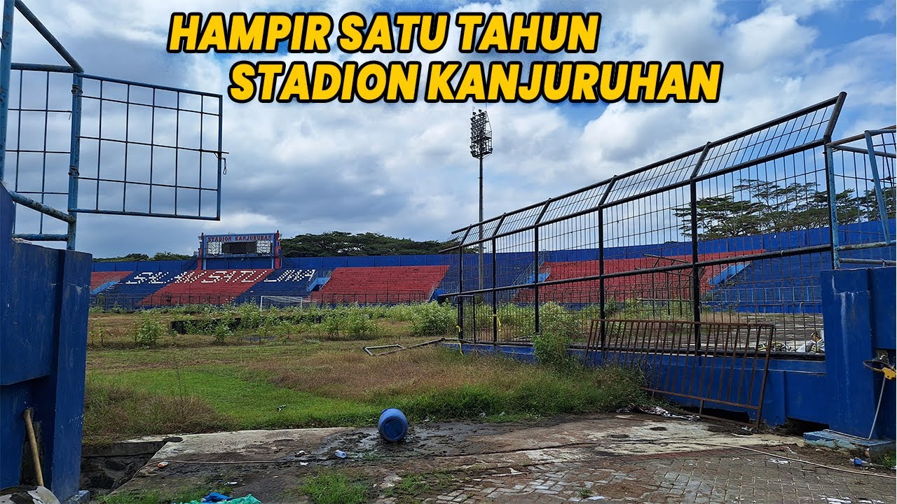 Hampir Setahun Bagaimana Kondisi Stadion Kanjuruhan Malang