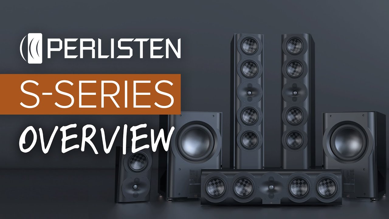 Perlisten S-Series Loudspeakers: Incredible Clarity & Resounding Bass