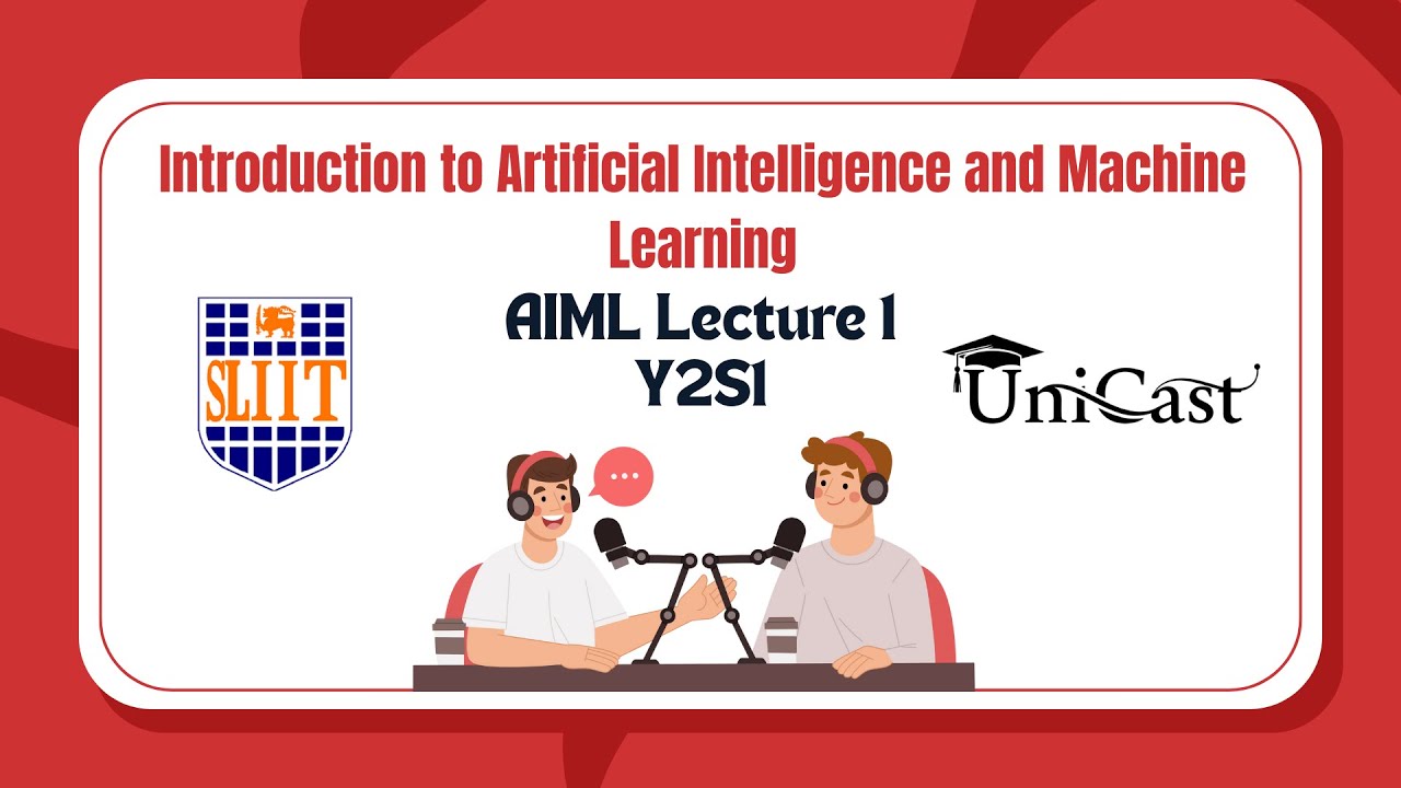 UniCast - Introduction to Artificial Intelligence and Machine Learning - SLIIT - AIML - Y2S1