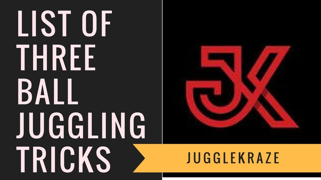 JuggleKraze's list of three ball juggling tricks