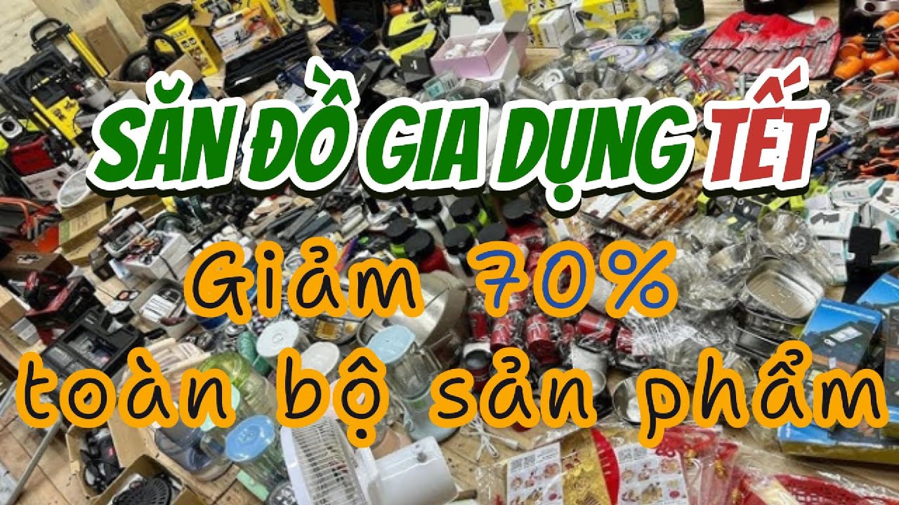 Săn hàng Tết. đếm ngược đến Tết, sắm ngay kẻo hết!