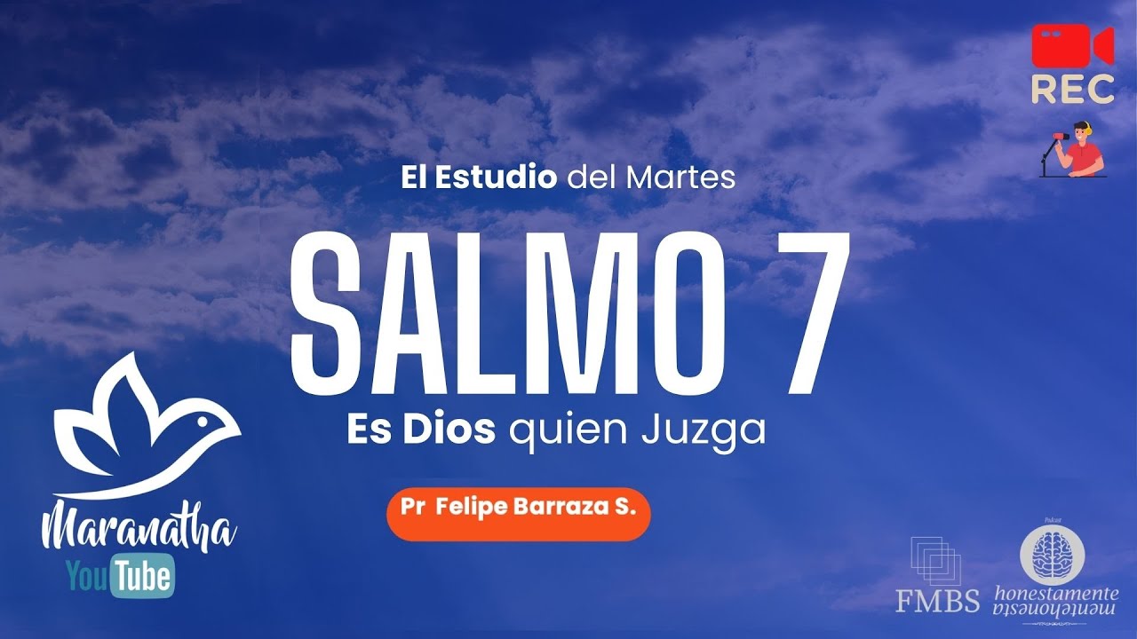 SALMO 7 @Estudios Bíblicos Maranatha