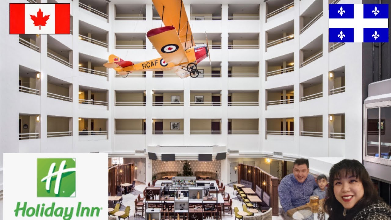 Great Experience to Stay at Holiday Inn  Longueuil Quebec Canada