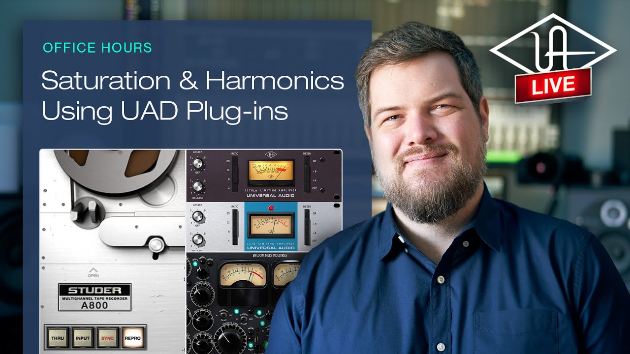 Saturation & Harmonics Tips and Tricks using UAD Plug-ins - UA Office Hours #111