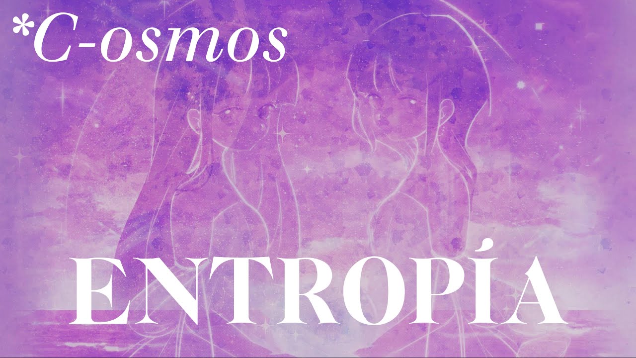 *C-osmos - Entropía (Lyrics video)