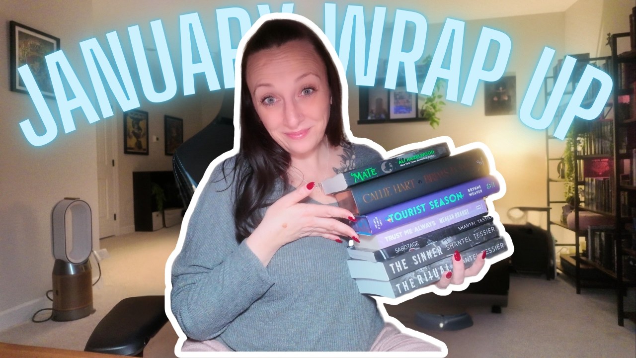 Jan Wrap Up |  Really Good Reading Month  | lots of romance ❤️🔥