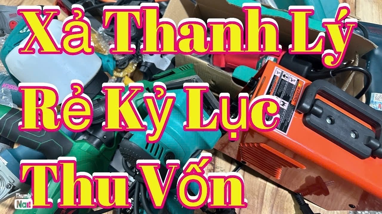 💥 Máy và phụ kiện giá xã kho cuối 🔴🔴🔴🔴🔴máy mài bin khoan bê tông bin 15cel 20cel hàn thanh lý rẻ bèo