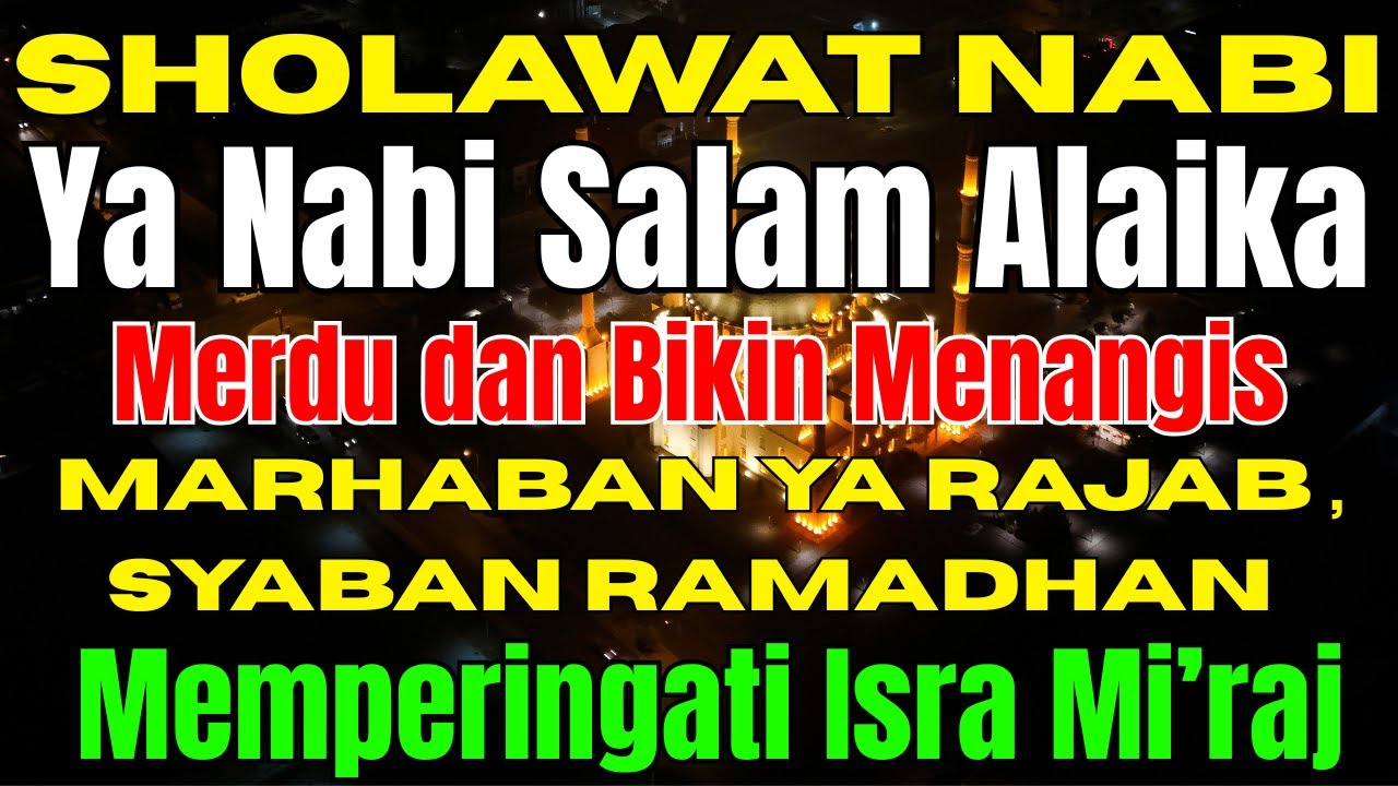 Sholawat Nabi Ya Nabi Salam Alaika Merdu l Sholawat Nabi Merdu Penenang Hati Bulan Ramadhan