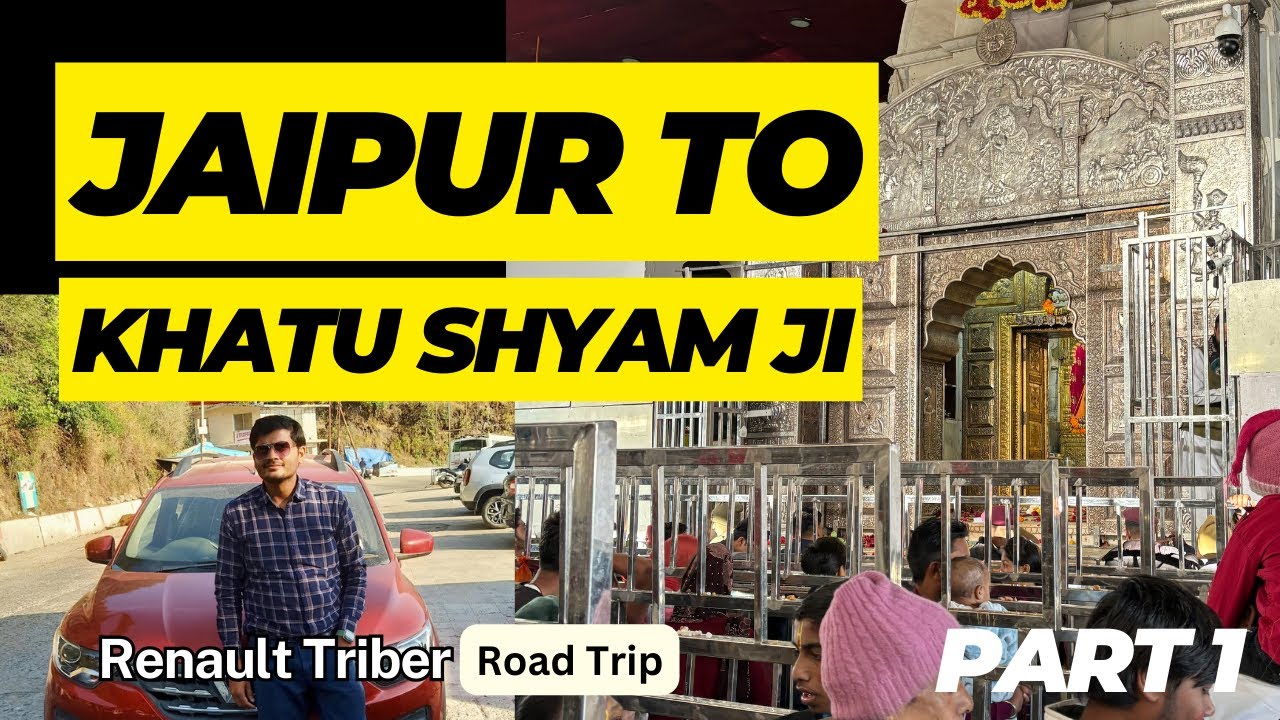Jaipur to Khatu Shyam Ji by road in Renault Triber Car #travelvlog  #travel