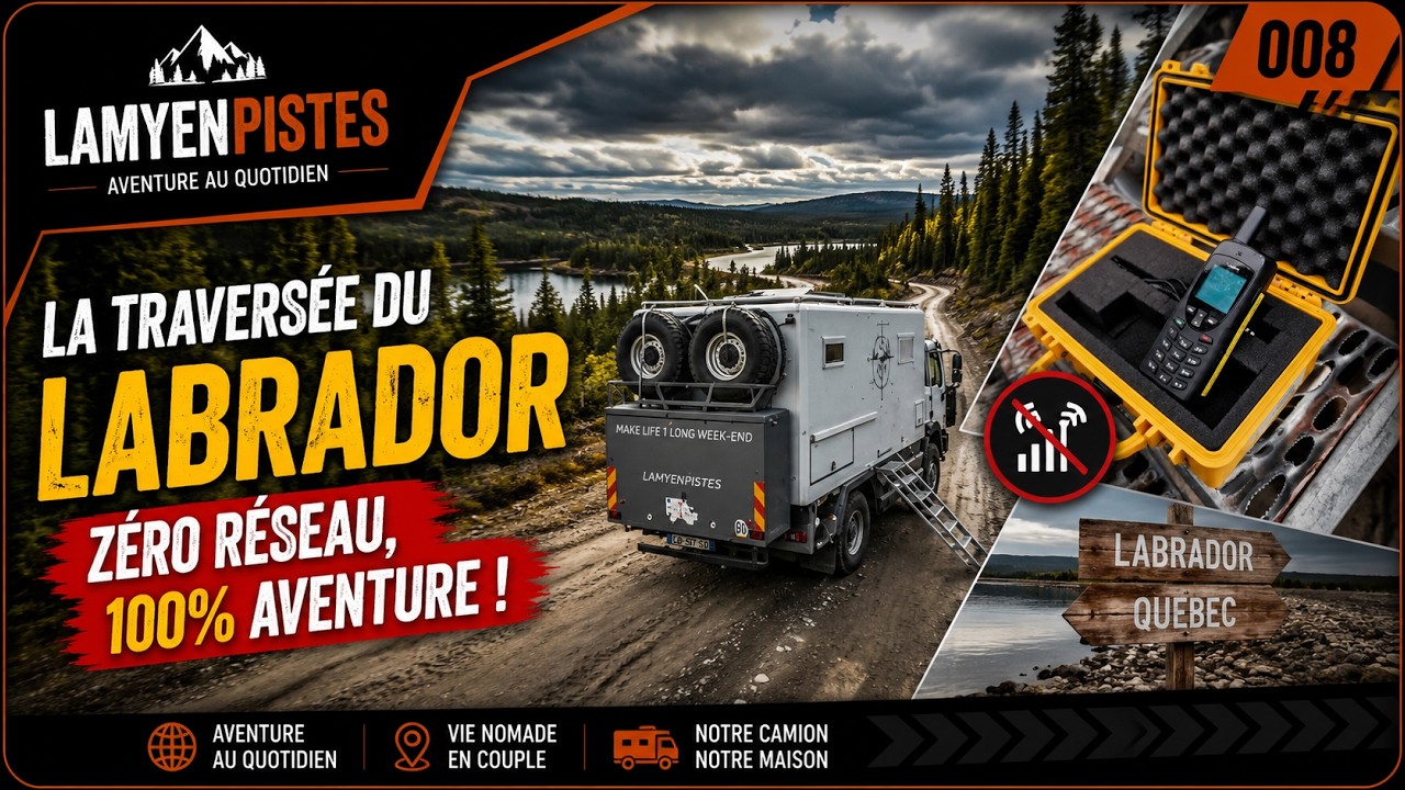 LA TRAVERSEE DU LABRADOR EN CAMION AMENAGE