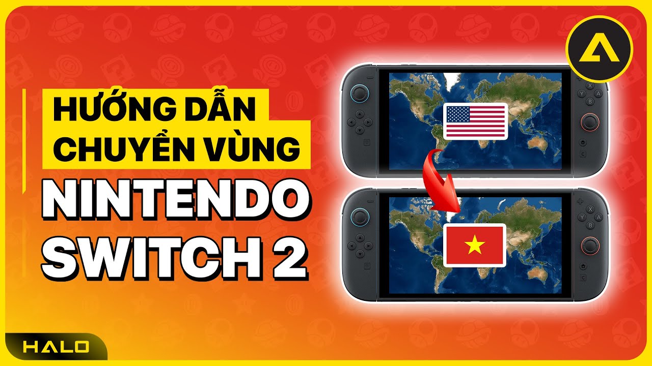 Hướng Dẫn Chuyển V&ugrave;ng T&agrave;i Khoản Nintendo Switch 2 V&agrave; C&aacute;c Lưu &Yacute; Khi Chuyển V&ugrave;ng!