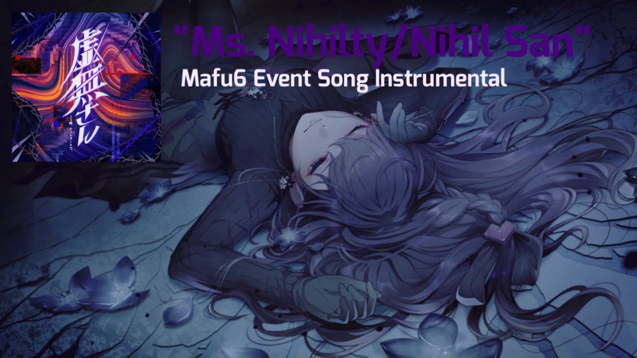 [FULL VER] 虚無さん Ms Nihility/Nihil San|| ¿?shimon || Mafu6 Instrumental