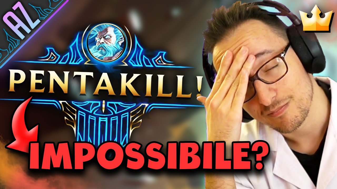 ZILEAN: LA PARTITA IMPOSSIBILE - AZ PENTAKILL CHALLENGE