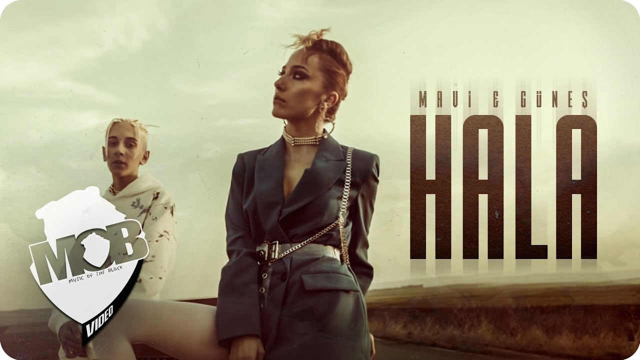 Mavi & Güneş - Hâlâ (Official Music Video)