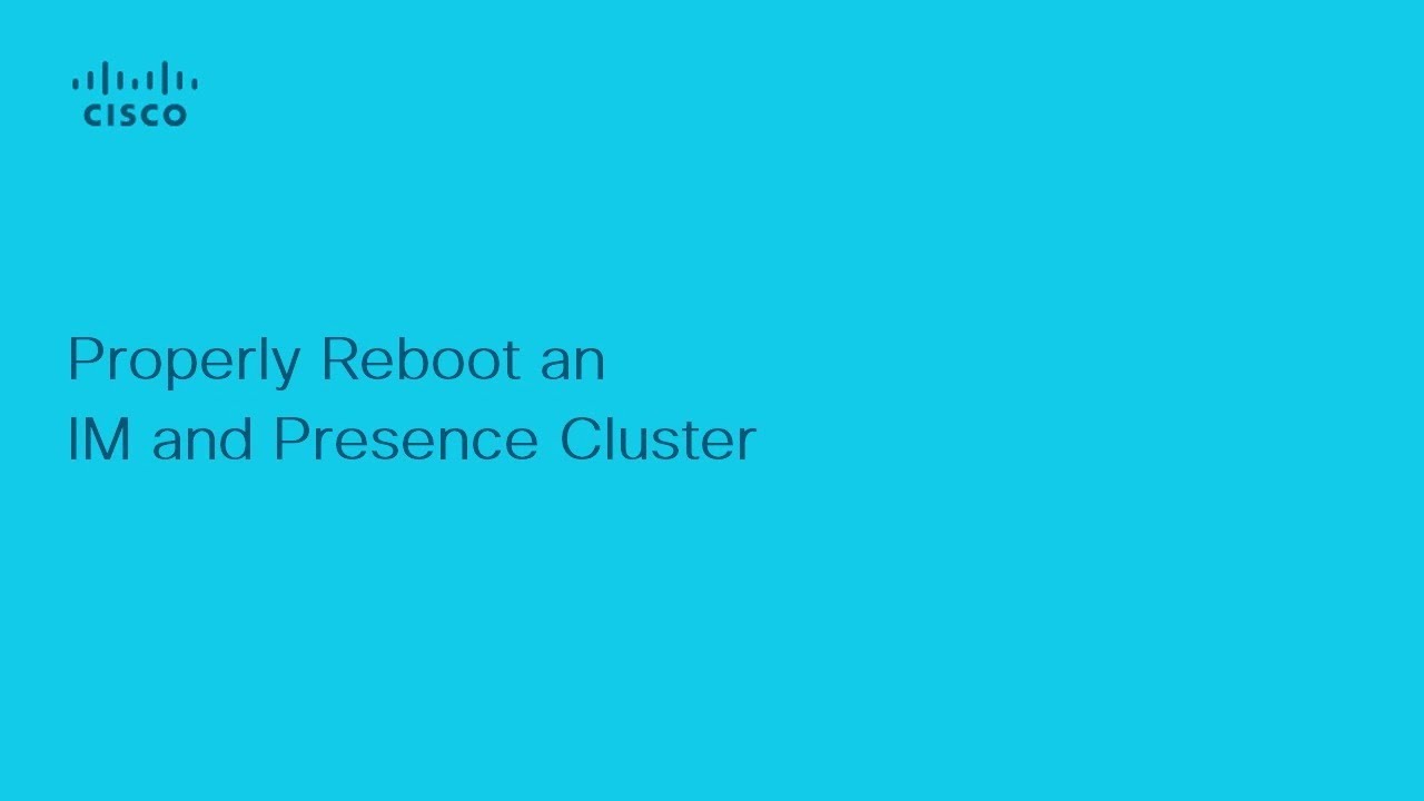 How to Properly Reboot a Cisco Presence Cluster | Step-by-Step Guide