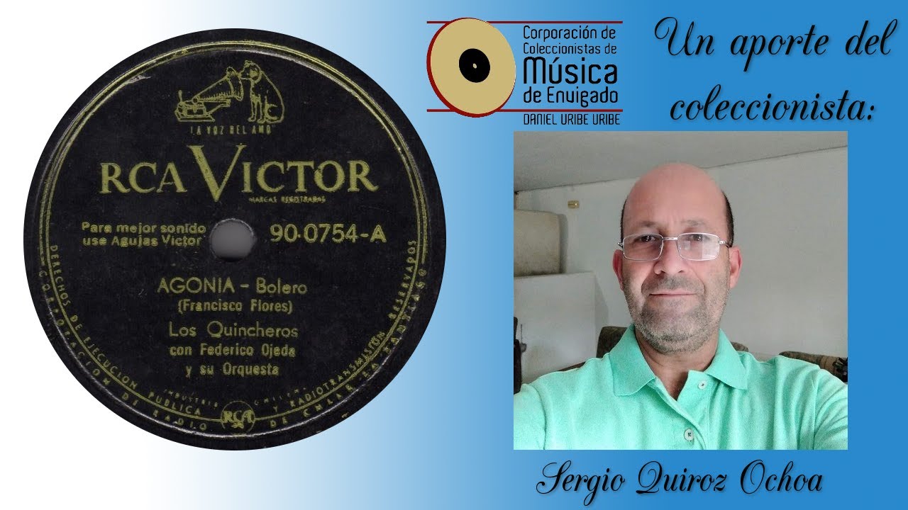 AGONIA - LOS QUINCHEROS CON FEDERICO OJEDA Y SU ORQUESTA - Bolero (Francisco Flores)