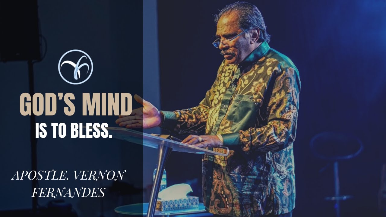 GOD'S MIND IS TO BLESS | Vernon Fernandes