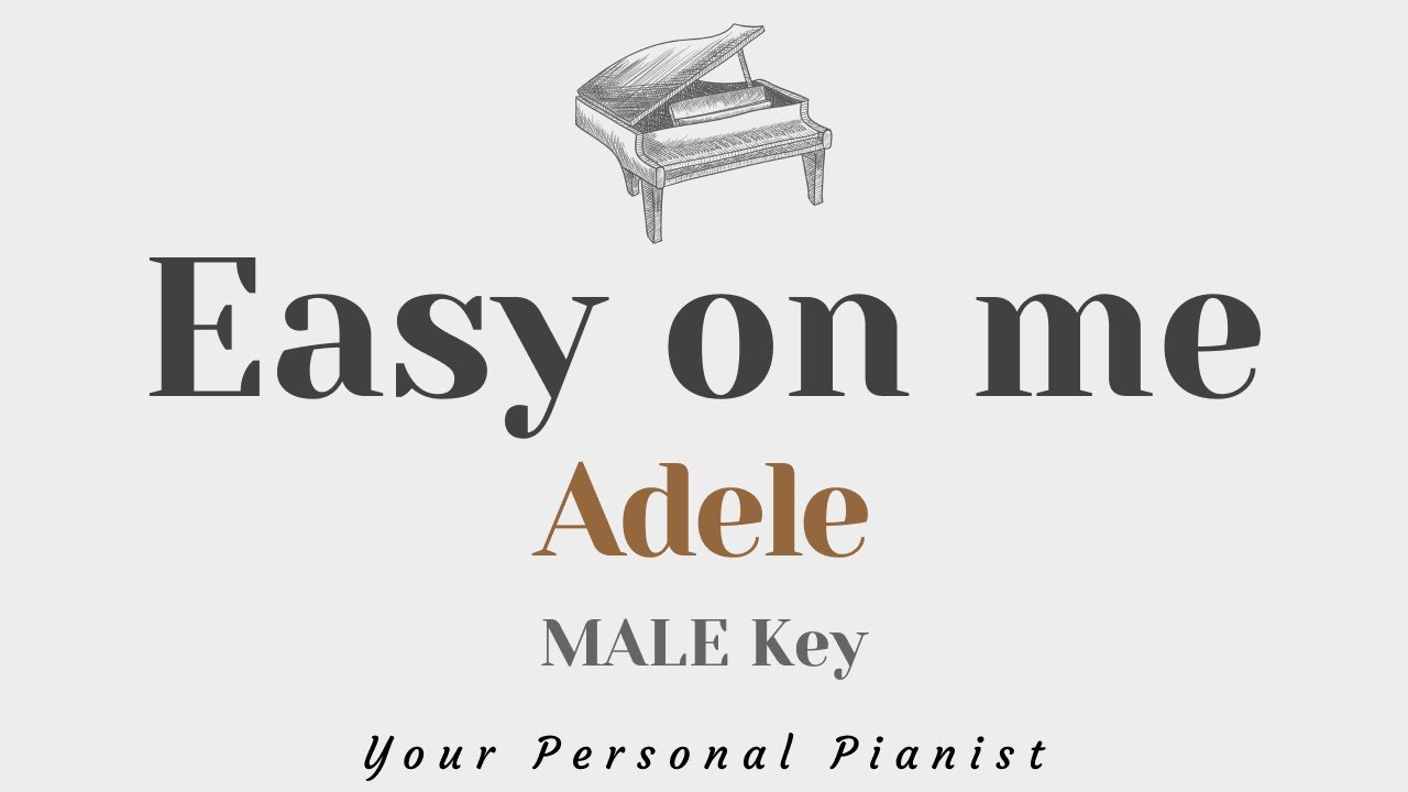 Easy on me - Adele (MALE Key Karaoke) - Piano Instrumental Cover with Lyrics