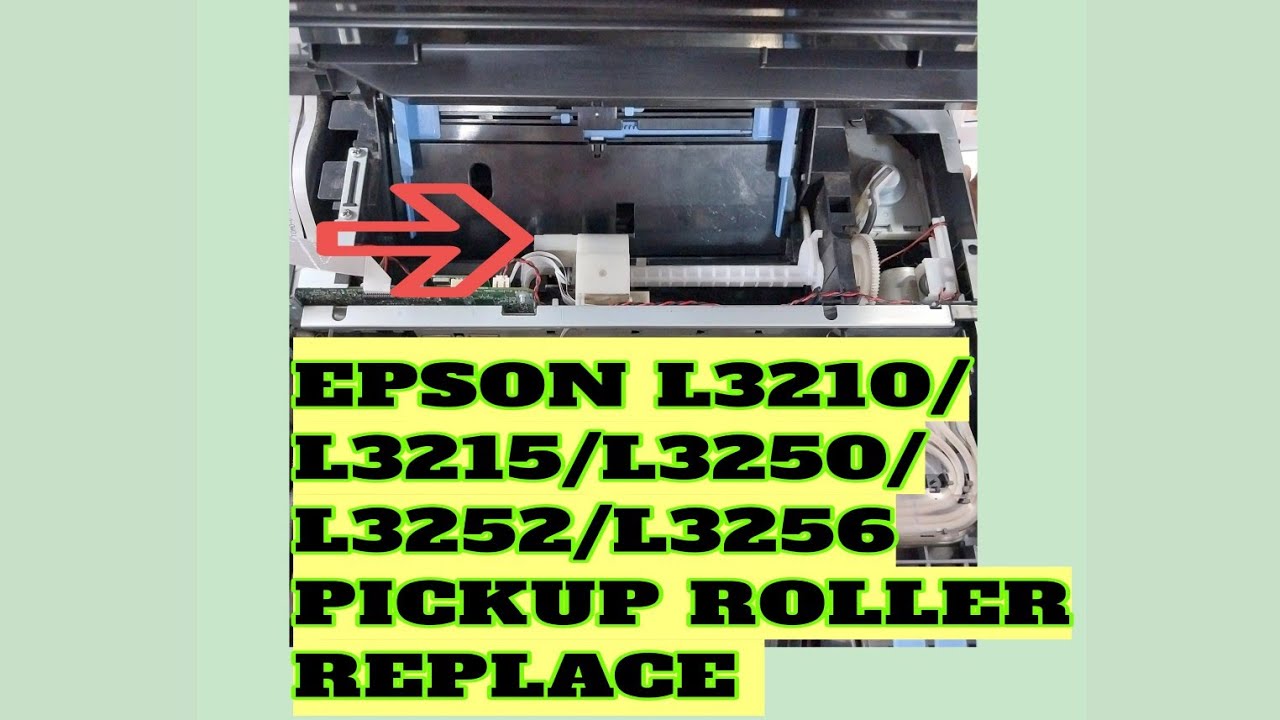EPSON L3210 L3250 L3251 l3252 l3255 l3256 l3260 PICKUP ROLLER CHANGE/REPLACE