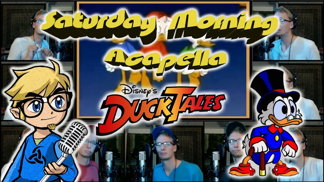 DuckTales Theme - Saturday Morning Acapella