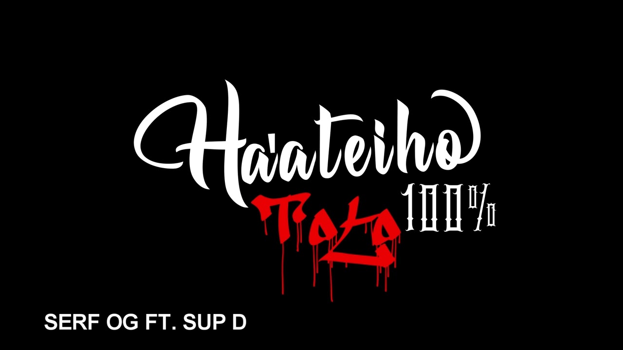 SERF OG FT. SUP D - HA'ATEIHO TOTO (FHTM)