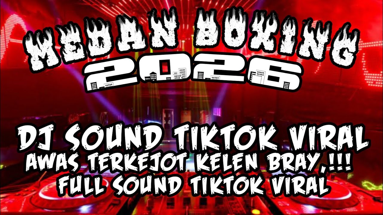 DJ MEDAN BOXING FULL BASS 🔥 DJ SOUND TIKTOK VIRAL | BECAK BOXING TERBARU 2026