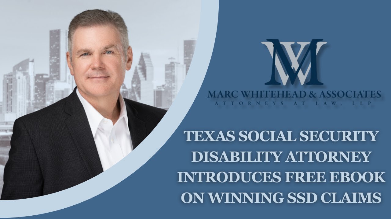 Texas Social Security Disability Attorney Introduces Free Ebook on Winning SSD claims