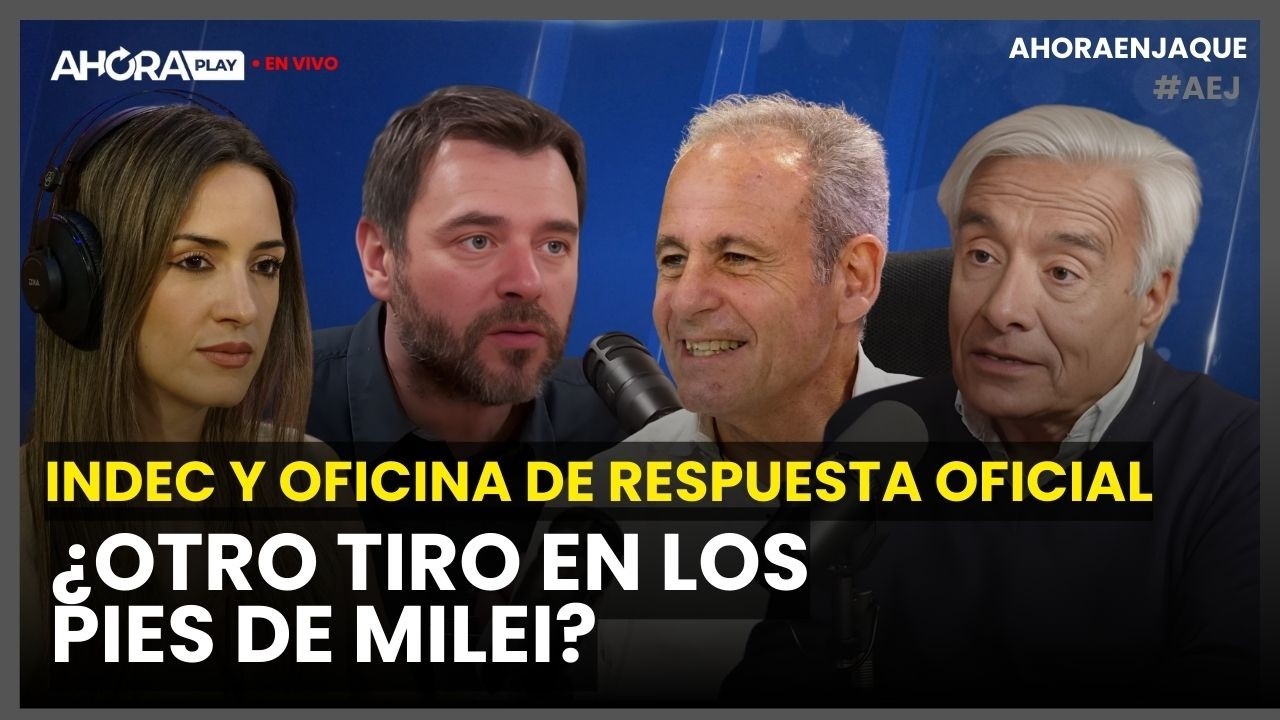 MILEI ¿Y OTRO EN LOS PIES?I Claudio Jacquelin Diego Genoud Eduardo Fidanza & Maglietti #AhoraEnJaque