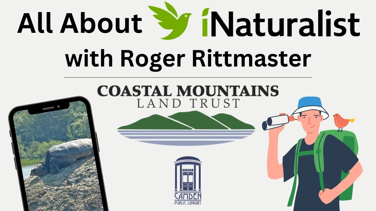 All About iNaturalist with Roger Rittmaster and Coastal Mountains Land Trust