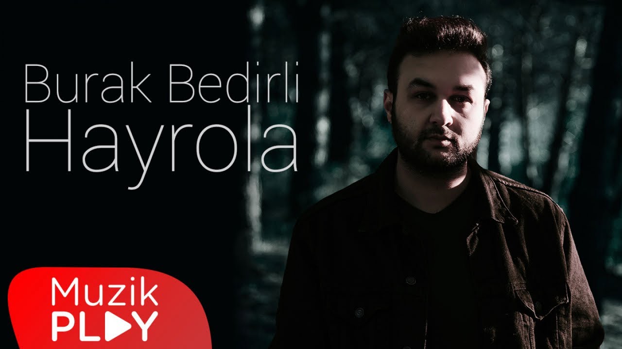 Burak Bedirli - Hayrola (Official Lyric Video)