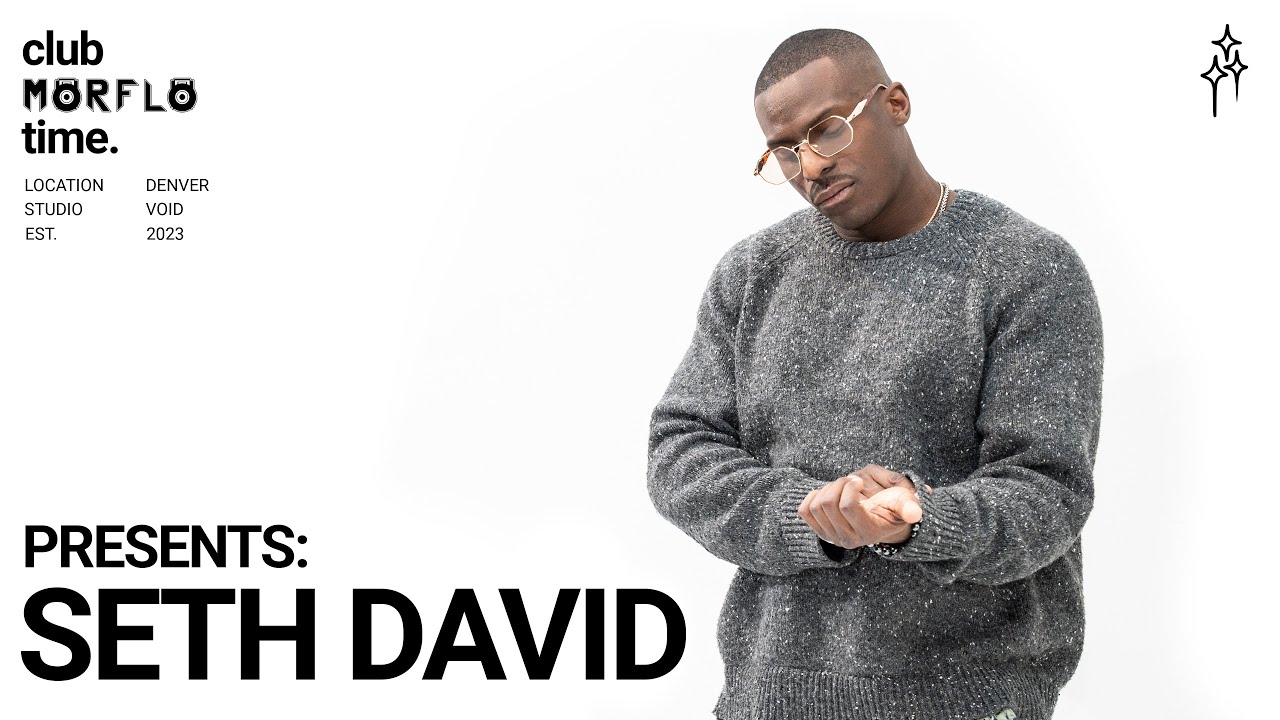 Seth David | Live From Denver - Presented By MorFlo & Club Studio Time
