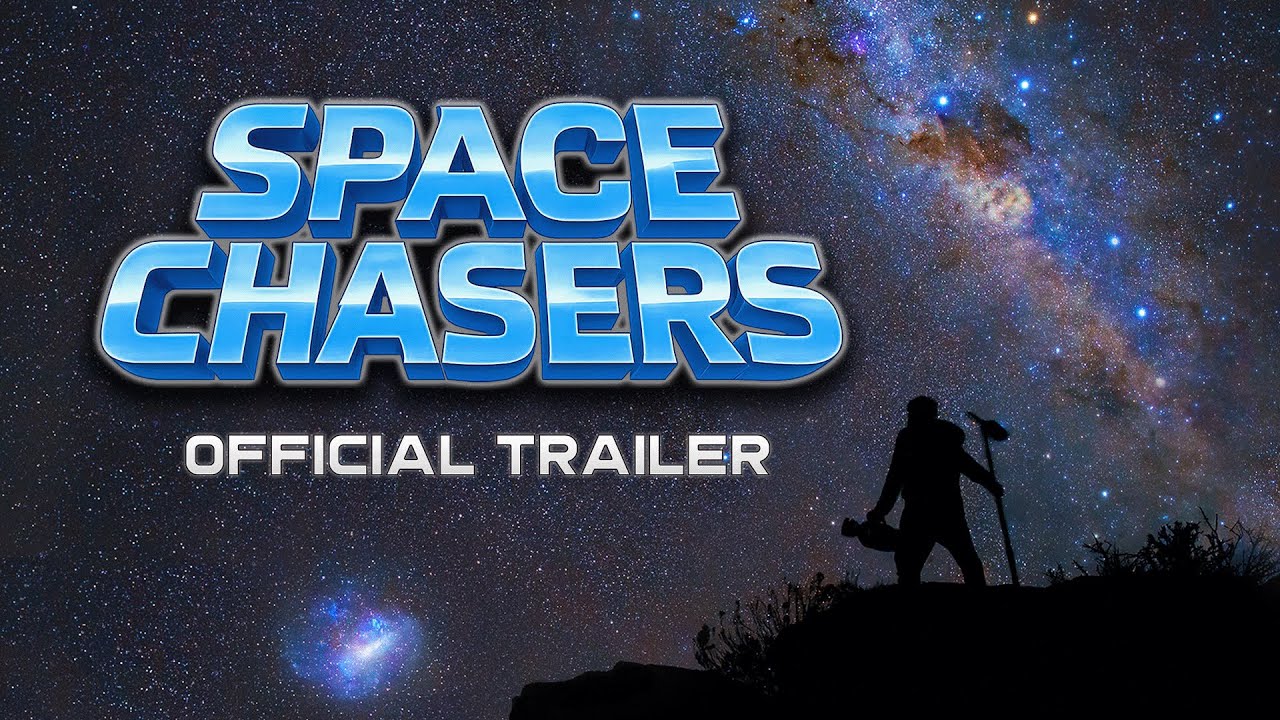 Space Chasers | Astrophotography Documentary | Official Trailer