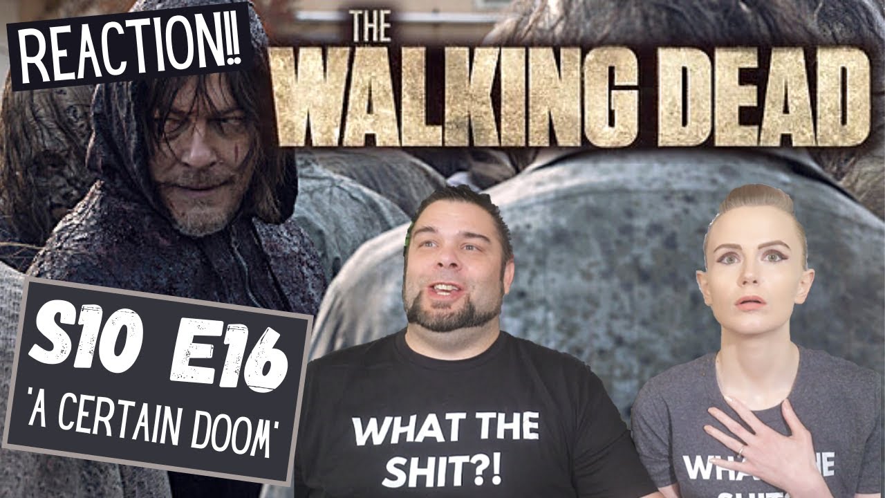 The Walking Dead | S10 E16 'A Certain Doom' - Part 1 | Reaction | Review