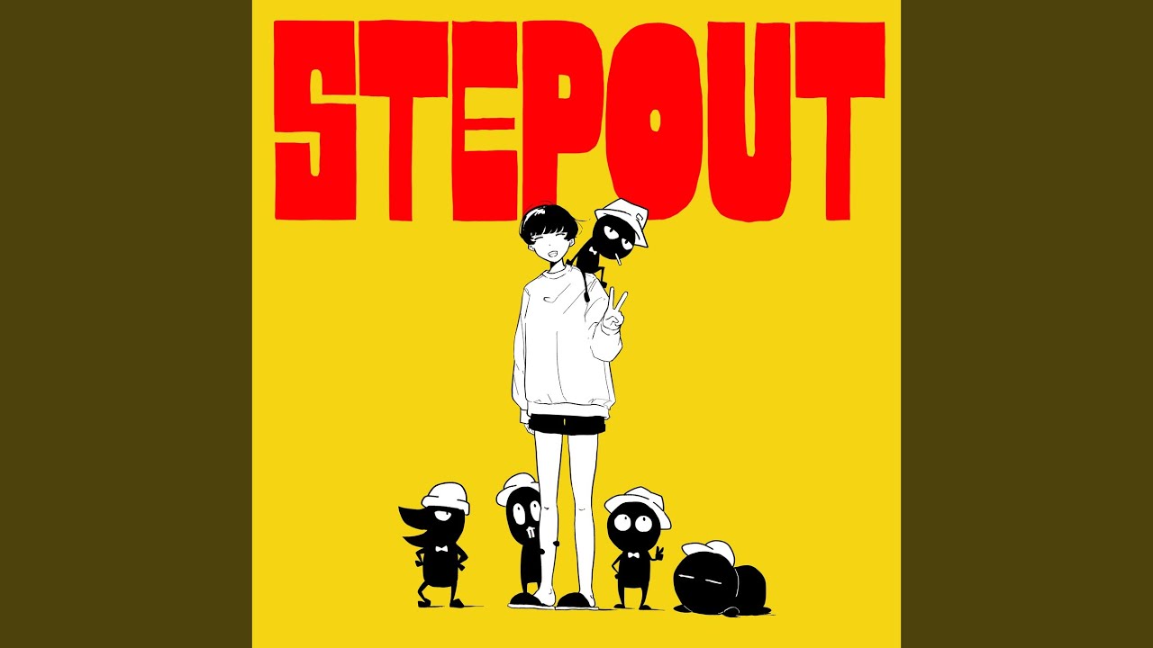 STEP OUT