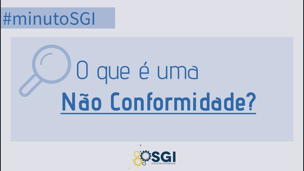 O que é uma Não Conformidade?