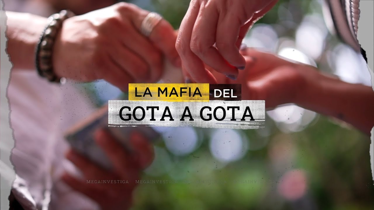 Mega Investiga | Cae banda de prestamistas ilegales: mafia utilizaba sistema 'gota a gota'