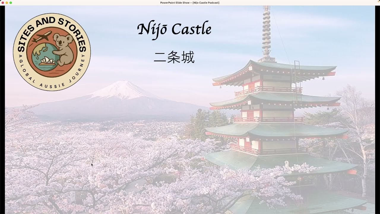 Sites and Stories: Nijo Castle, Kyoto