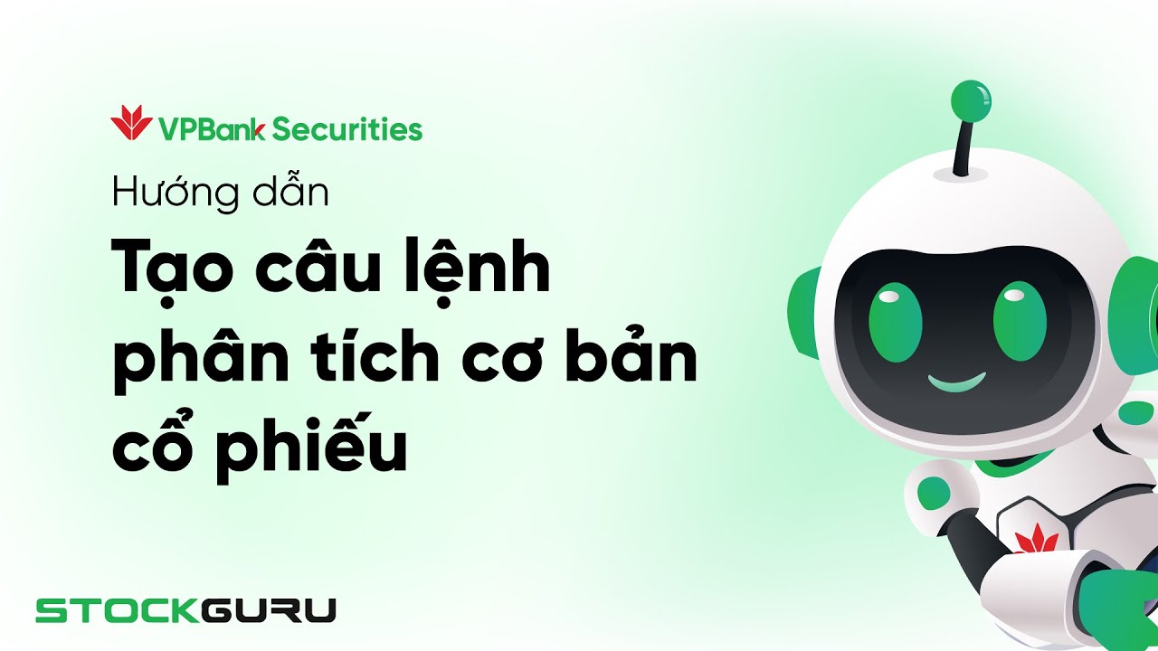 HDSD STOCKGURU EP.2 - C&Aacute;CH TẠO C&Acirc;U LỆNH PH&Acirc;N T&Iacute;CH CƠ BẢN CỔ PHIẾU
