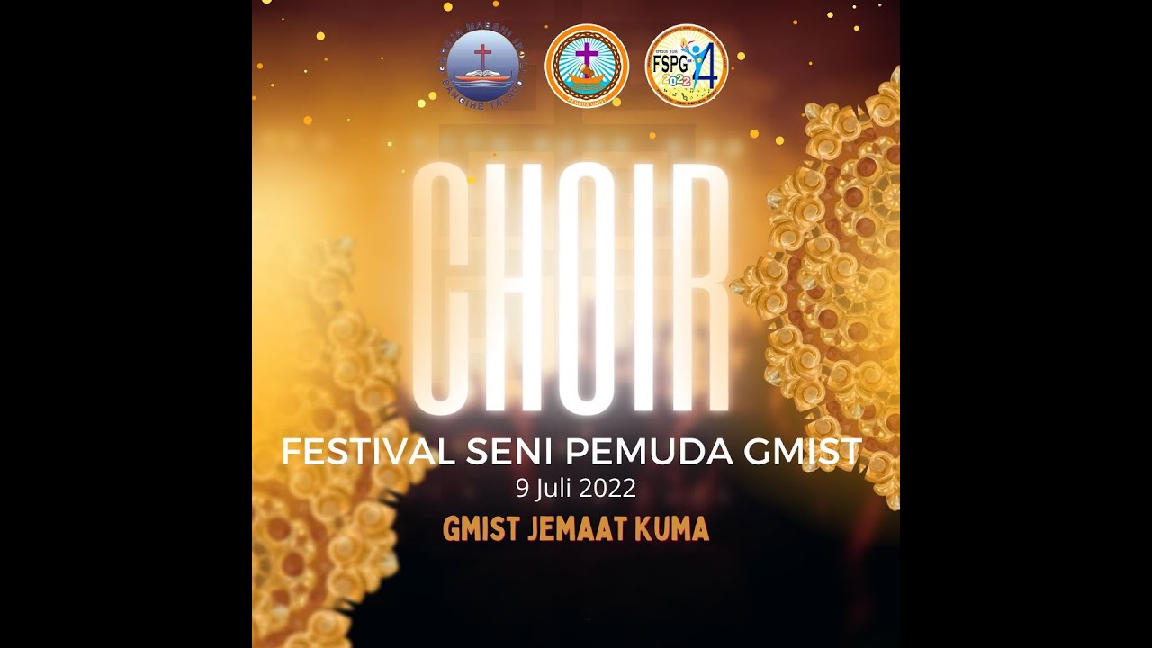 LIVE LOMBA CHOIR - Festival Seni Pemuda GMIST 2022 @JEMAAT GMIST KUMA, KEPULAUAN SANGIHE