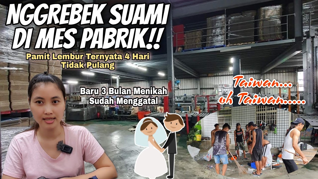 NGGREBEK SUAMI DI MES PABRIK‼️ PAMIT LEMBUR TERNYATA 4 HARI GAK PULANG