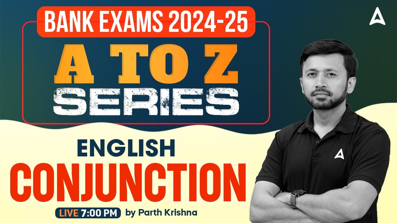 Bank Exams 2024-25 | English Conjunction for Banking Exam Preparation | By Parth Krishna