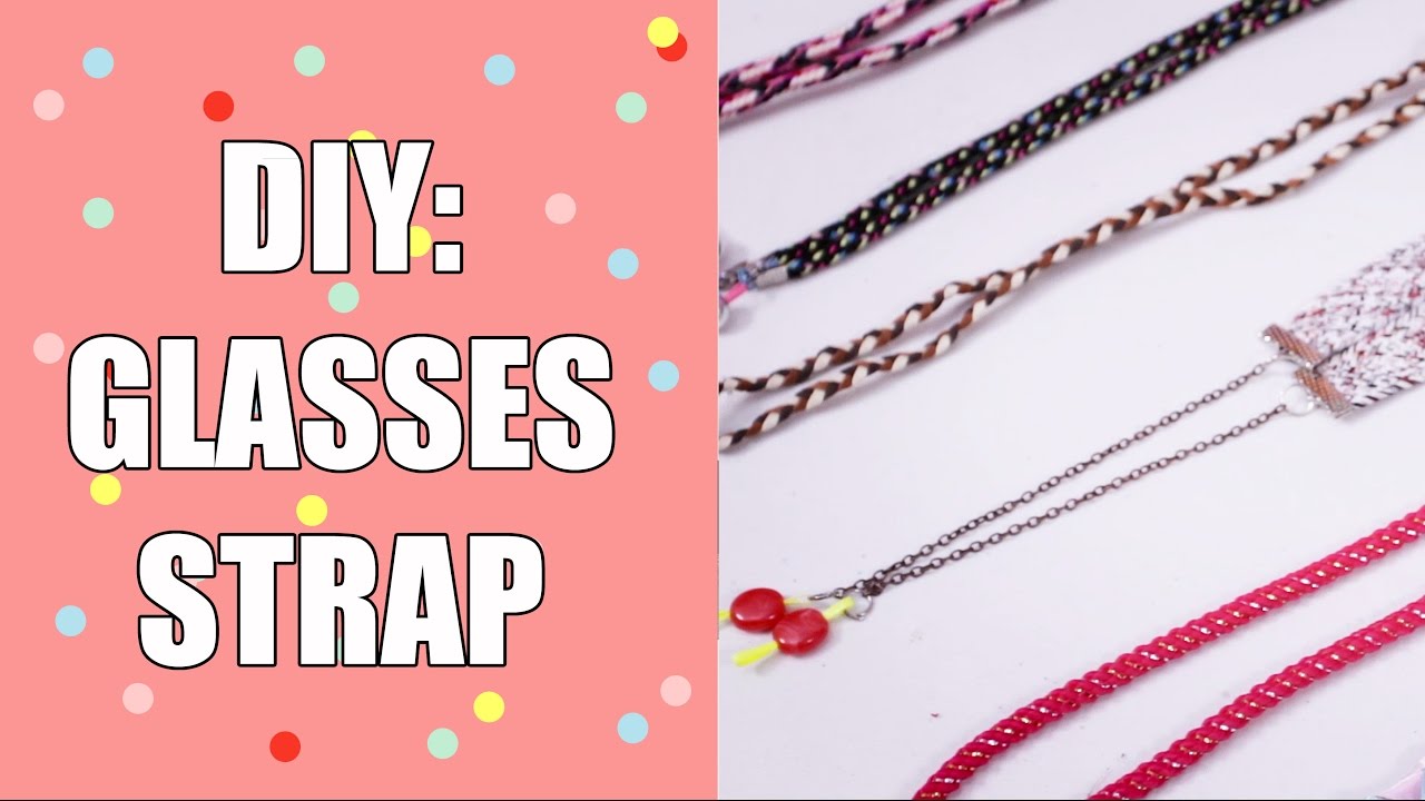 DIY GLASSES STRAP