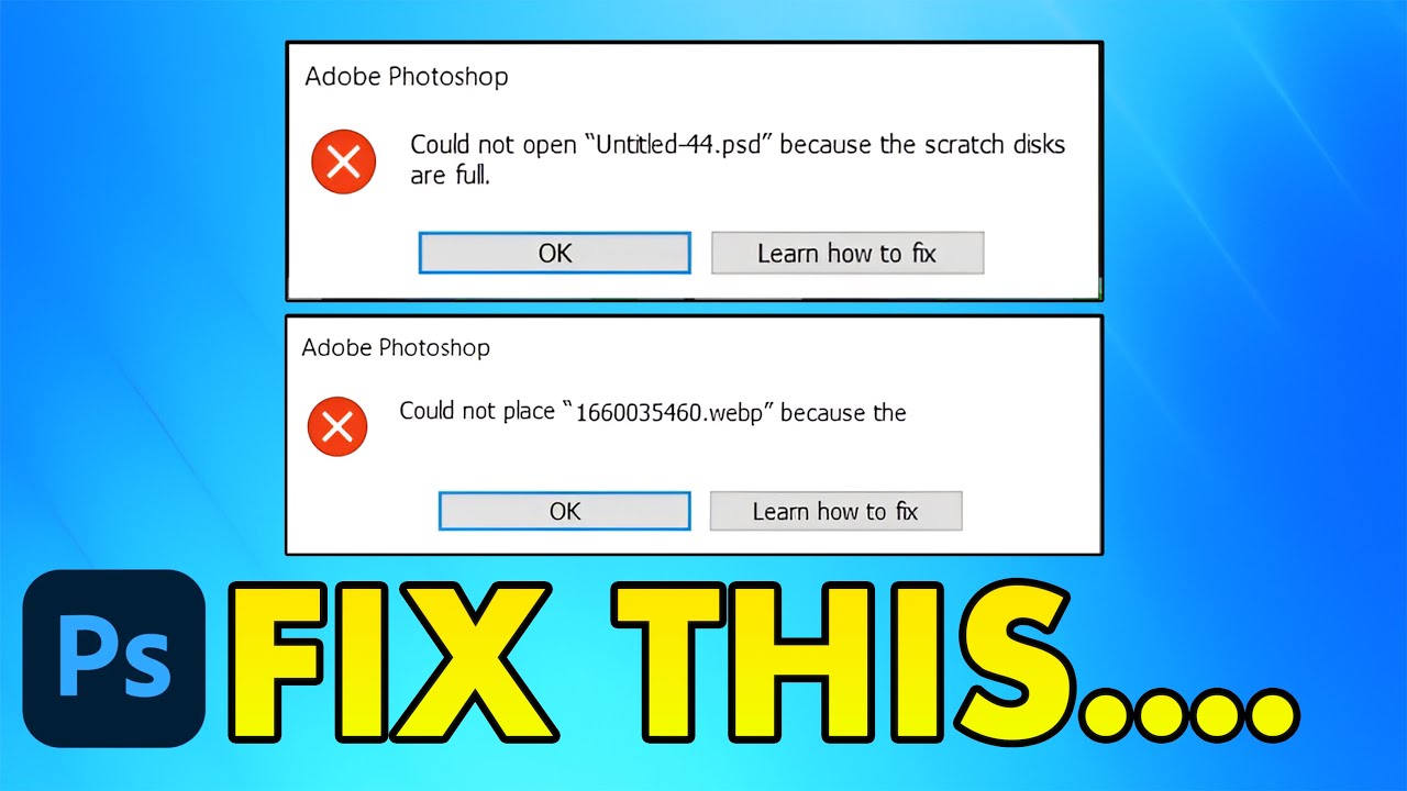 Could Not Open PSD or Place Image in Photoshop? Fix Scratch Disk Error!