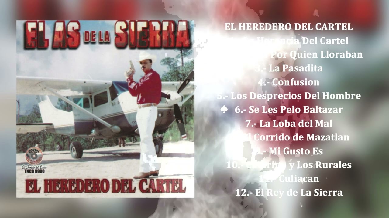 El As de la Sierra - El Heredero Del Cartel (Álbum Completo)